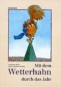 Christine Merz - Mit dem Wetterhahn durch das Jahr. Ein Jahreslesebuch - Preis vom 09.10.2026 07:28:09 h