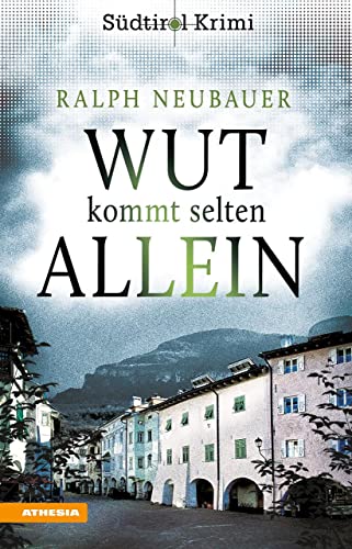 Ralph Neubauer - Wut kommt selten allein: Südtirolkrimi Band 7 (Südtirol-Krimi: Commissario Fameo ermittelt) - Preis vom 30.09.2026 22:30:23 h