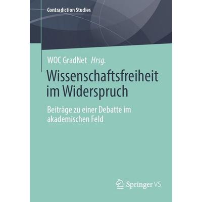 Wissenschaftsfreiheit im Widerspruch, Taschenbuch von , Springer Fachmedien Wiesbaden GmbH, 978-3-658-49886-3
