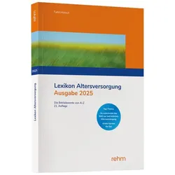 Lexikon Altersversorgung 2025, Fachbücher von Christian Urbitsch, Ralf Fath