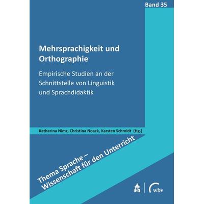 Mehrsprachigkeit und Orthographie, Taschenbuch von , Wbv Media, 978-3-7639-7363-7