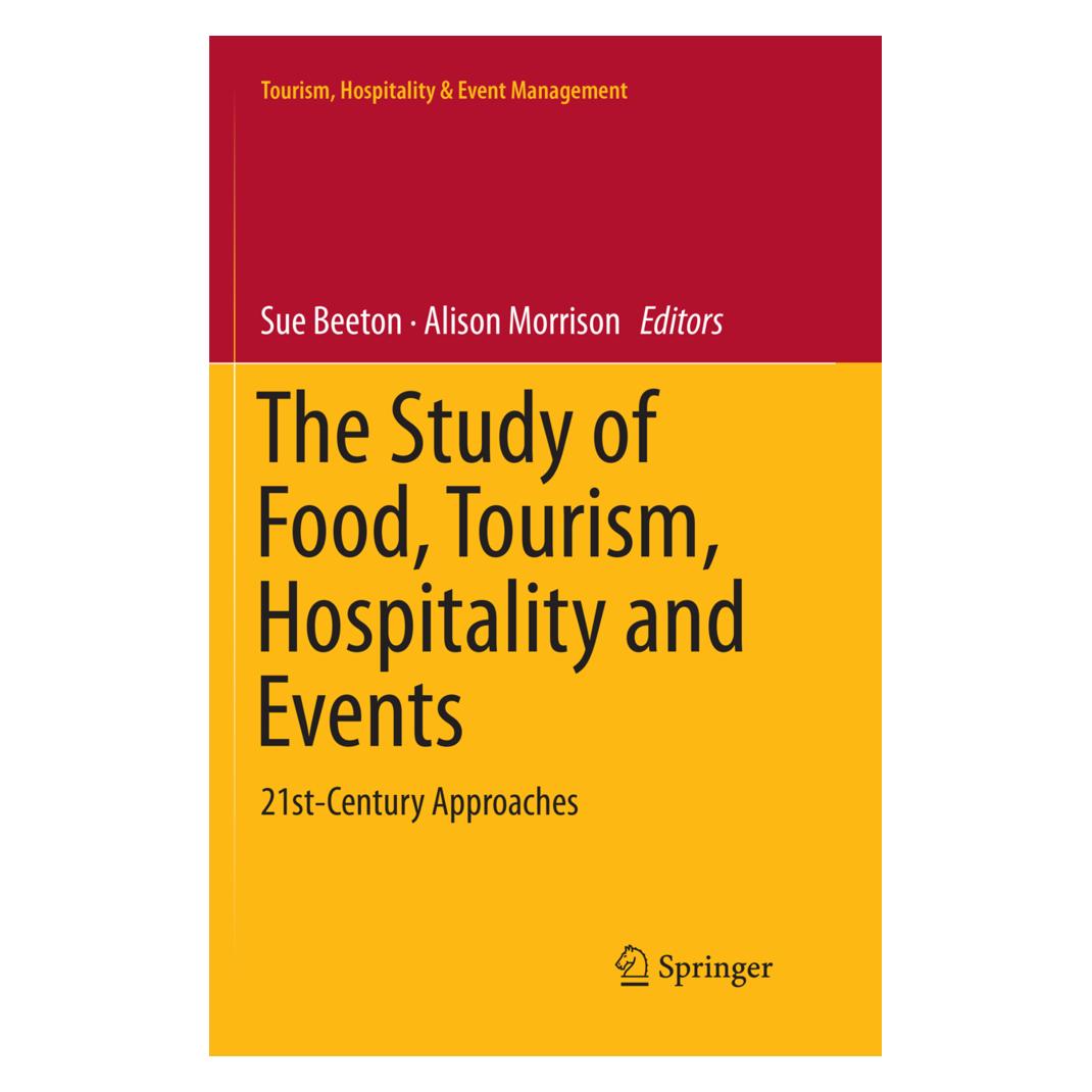Springer The Study of Food, Tourism, Hospitality and Events (Englisch, Softcover, Alison Morrison, Sue Beeton) (56077549)