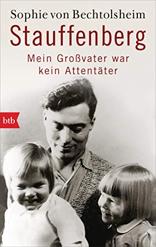 Sophie von Bechtolsheim - Stauffenberg - mein Großvater war kein Attentäter - Preis vom 16.10.2026 11:41:07 h