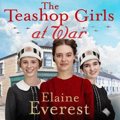 The Teashop Girls at War - Elaine Everest, Audio, 9781035020669