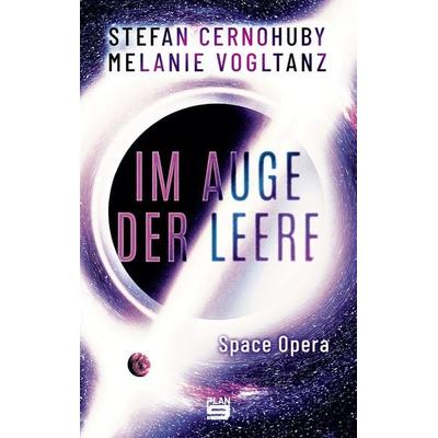 Im Auge der Leere, Taschenbuch von Melanie Vogltanz,Stefan Cernohuby, Plan 9 Verlag, 978-3-948700-70-6