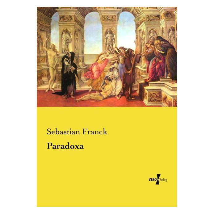 Vero Paradoxa (Deutsch, Softcover, Sebastian Franck) (55596945)
