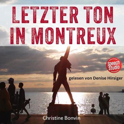 Letzter Ton in Montreux - Christine Bonvin, Audio, 9783039681587