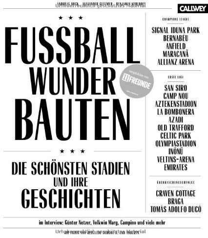 Andreas Bock - Fussball-Wunder-Bauten: Die schönsten Stadien und ihre Geschichten - Preis vom 09.10.2026 07:28:09 h