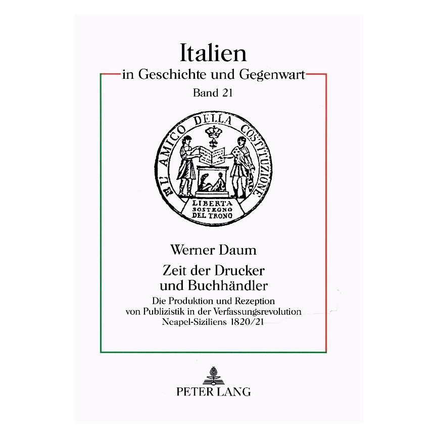 Peter Lang Zeit der Drucker und Buchhändler (Deutsch, Softcover, Werner Daum) (8072142)