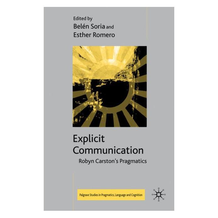 Palgrave Macmillan Uk Explicit Communication (Englisch, Hardcover, B. Soria, E. Romero) (63031218)