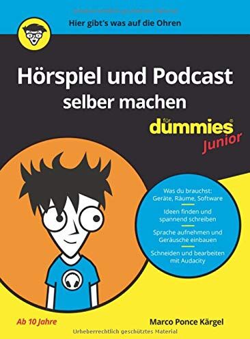 Marco Ponce Kärgel - Hörspiel und Podcast selber machen für Dummies Junior - Preis vom 13.10.2026 19:28:25 h