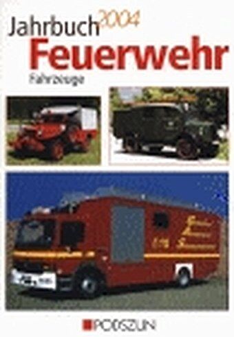 Manfred Gihl - Jahrbuch Feuerwehr-Fahrzeuge 2004. - Preis vom 09.10.2026 07:28:09 h