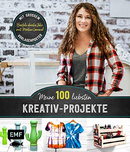 Martina Lammel - Meine 100 liebsten Kreativ-Projekte – Basteln durchs Jahr mit Martina Lammel, der beliebten TV-Expertin: Mit großem Vorlagenposter - Preis vom 09.10.2026 07:28:09 h