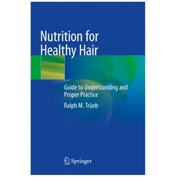 Nutrition for Healthy Hair, Ratgeber von Ralph M. Trüeb