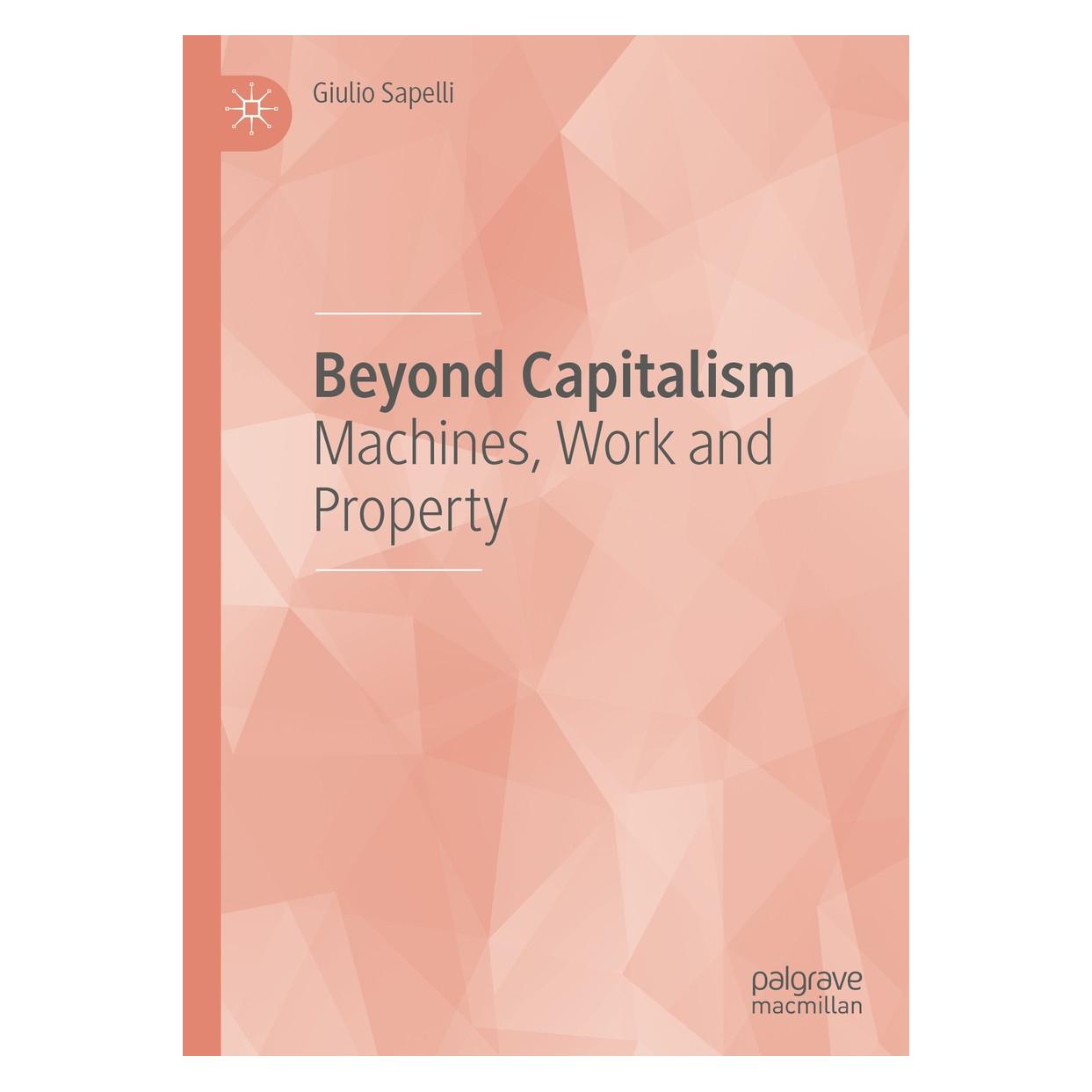 Springer Beyond Capitalism (Englisch, Hardcover, Giulio Sapelli) (9783030207687)