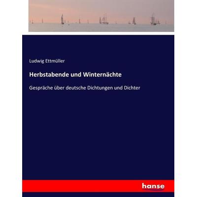 Herbstabende und Winternächte, Taschenbuch von Ludwig Ettmüller, Hansebooks, 978-3-7433-8155-1
