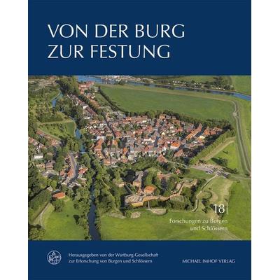 Von der Burg zur Festung, Gebundene Ausgabe von , Michael Imhof Verlag, 978-3-7319-0650-6