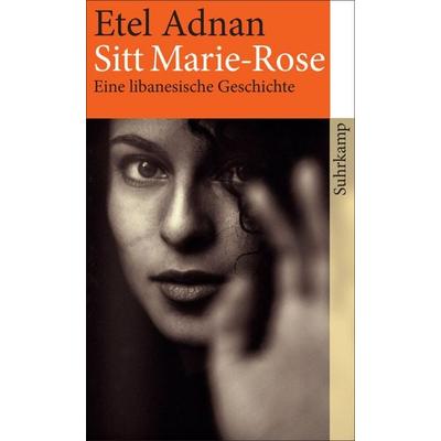 Sitt Marie-Rose, Taschenbuch von Etel Adnan, Suhrkamp, 978-3-518-46571-4