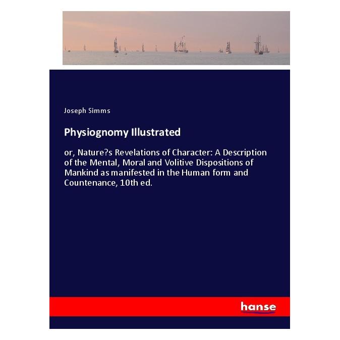 Hansebooks Physiognomy Illustrated (Englisch, Softcover, Joseph Simms) (56205658)