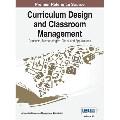 Curriculum Design and Classroom Management, Gebundene Ausgabe von Irma, Isr, 978-1-66842-725-5