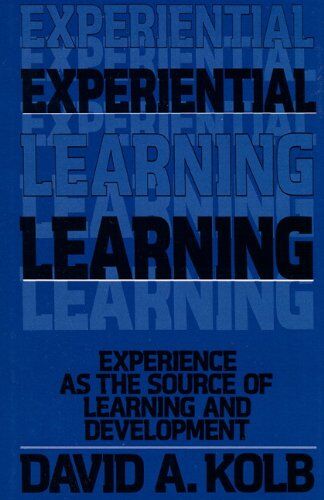Kolb, David A. - Experiential Learning: Experience as the Source of Learning and Development - Preis vom 30.09.2026 09:01:18 h