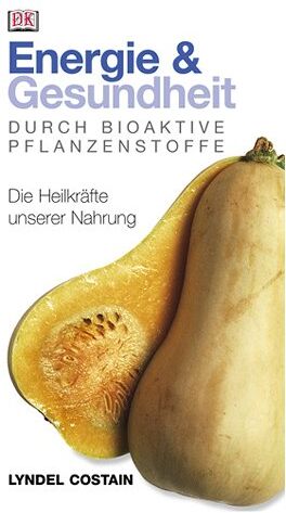 Lyndel Costain - Energie und Gesundheit durch bioaktive Pflanzenstoffe - Preis vom 17.10.2026 19:25:27 h