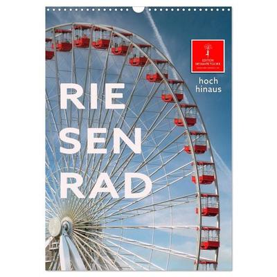 Riesenrad - hoch hinaus (Wandkalender 2026 DIN A3 hoch), CALVENDO Monatskalender