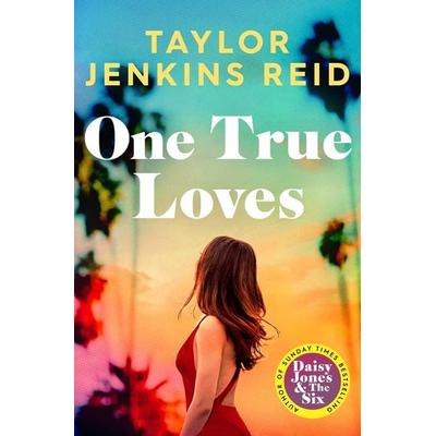 One True Loves, Taschenbuch von Taylor Jenkins Reid, Simon & Schuster