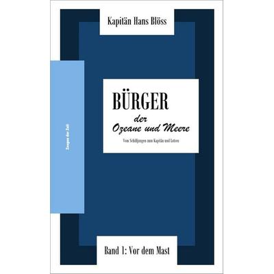 Bürger der Ozeane und Meere (1), Taschenbuch von Hans Blöss, Christian Blöss c/o Blöss GmbH, 978-3-934378-01-8