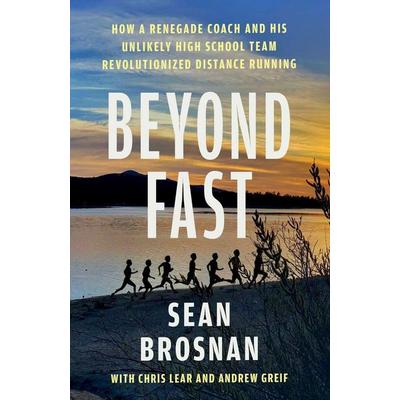 Beyond Fast, Taschenbuch von Sean Brosnan,Chris Lear,Andrew Greif, Atria Books, 978-1-66820-439-9