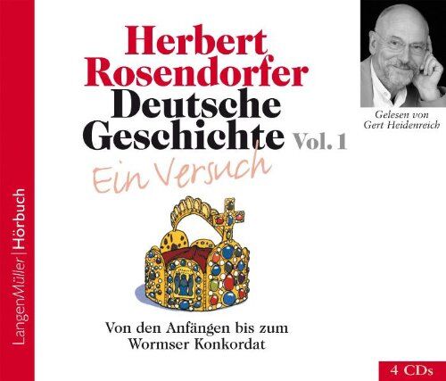 Herbert Rosendorfer - Deutsche Geschichte - Ein Versuch 1. 4 CDs: Von den Anfängen bis zum Wormser Konkordat - Preis vom 19.10.2026 19:33:35 h