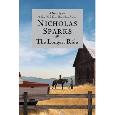The Longest Ride, Gebundene Ausgabe von Nicholas Sparks, Little, Brown and Company, 978-1-4555-2065-7