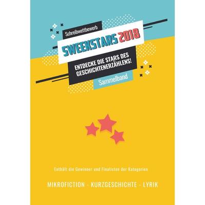 Die Sweekstars-Sammlung 2018, Taschenbuch von Sweek Deutschland, Sweek, 978-94-6386-367-4