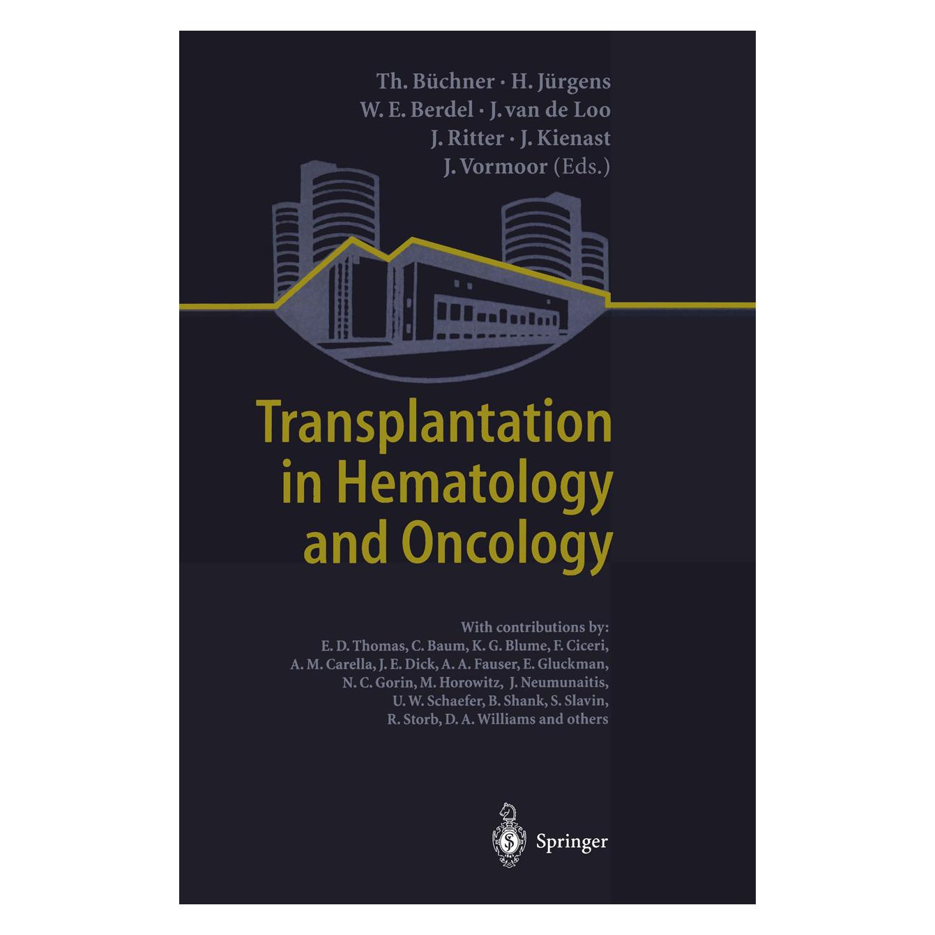 Springer Transplantation in Hematology and Oncology (Englisch, Softcover, H. Jürgens, H/E Berdel et al, Jürgens, T. Büchner, Thomas Büchner, W) (55507019)