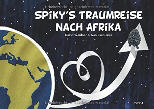 David Weidner - Spiky's Traumreise nach Afrika - Preis vom 11.10.2026 03:10:56 h