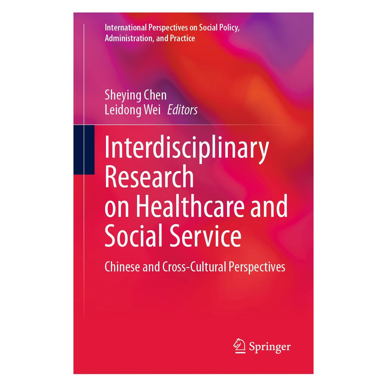 Springer Interdisciplinary Research on Healthcare and Social Service (Englisch, Hardcover, Leidong Wei, Sheying Chen) (9783031696015)