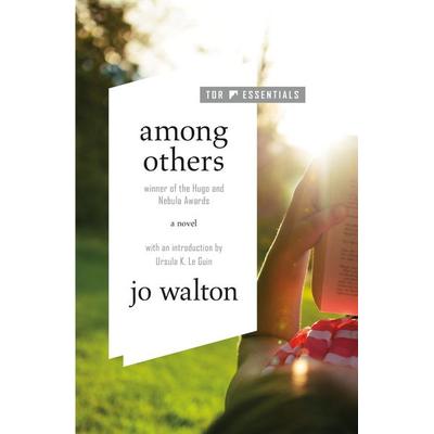 Among Others, Taschenbuch von Jo Walton, Tor Publishing Group, 978-1-250-23776-7