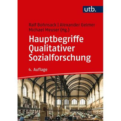 Hauptbegriffe Qualitativer Sozialforschung, Taschenbuch von , Utb GmbH, 978-3-8252-8747-4