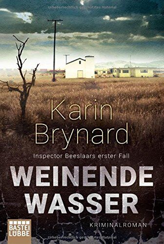 Karin Brynard - Weinende Wasser: Inspector Beeslaars erster Fall. Kriminalroman - Preis vom 17.10.2026 19:25:27 h