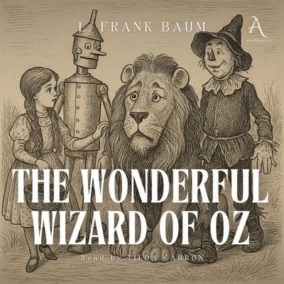 The Wonderful Wizard of Oz - Audiobook - L. Frank Baum,Classic Audiobooks, Audio, 4069828439313