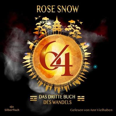 64 - Die Bücher des Wandels 3: Das dritte Buch des Wandels - Rose Snow, Audio, 9783844938609