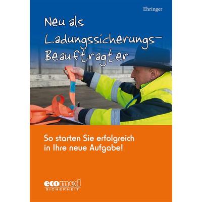Neu als Ladungssicherungsbeauftragter, Taschenbuch von Sigurd Ehringer, Ecomed-Storck, 978-3-609-69425-2