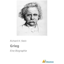 Grieg, Biografien von Richard H Stein