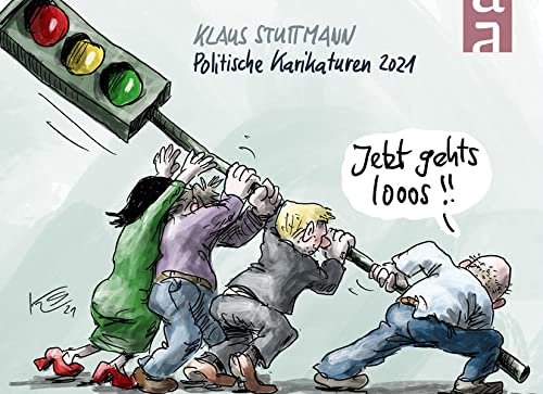 Klaus Stuttmann - Stuttmann Karikaturen 2021: Jetzt geht's los! - Preis vom 09.10.2026 07:28:09 h