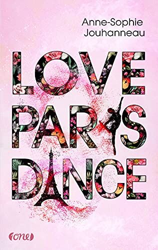 Anne-Sophie Jouhanneau - Love Paris Dance - Preis vom 02.10.2026 23:42:20 h