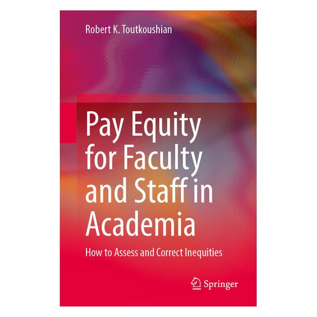 Springer Pay Equity for Faculty and Staff in Academia (Englisch, Hardcover, Robert K. Toutkoushian) (69096724)