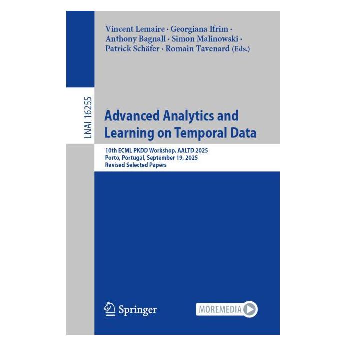 Springer Advanced Analytics and Learning on Temporal Data (Englisch, Anthony Bagnall, Georgiana Ifrim, Patrick Schäfer, Romain Tavenard, Simon Malinowski, Vincent Lemaire) (65431088)