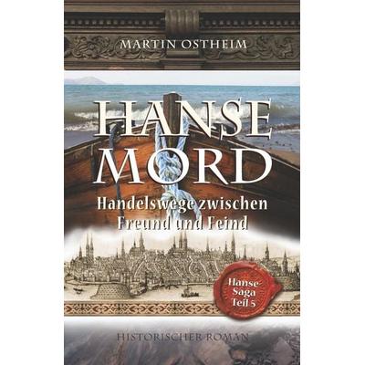 Hansemord, Taschenbuch von Martin Ostheim, Lisa Nicole Publishing