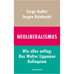 Neoliberalismus, Sachbücher von Serge Audier, Jurgen Reinhoudt
