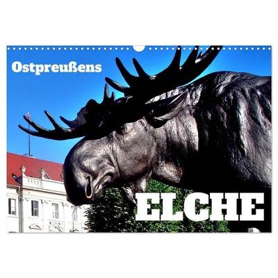 Ostpreußens Elche (Wandkalender 2027 DIN A3 quer), CALVENDO Monatskalender